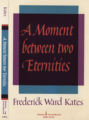 A Moment Between Two Eternities