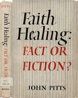 Faith Healing: Fact or Fiction?