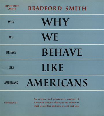 Why We Behave Like Americans