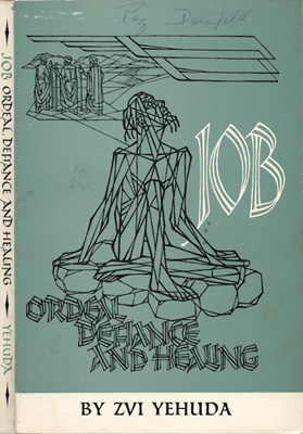Job: Ordeal, Defiance and Healing